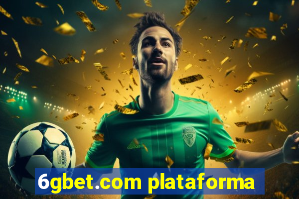 6gbet.com plataforma